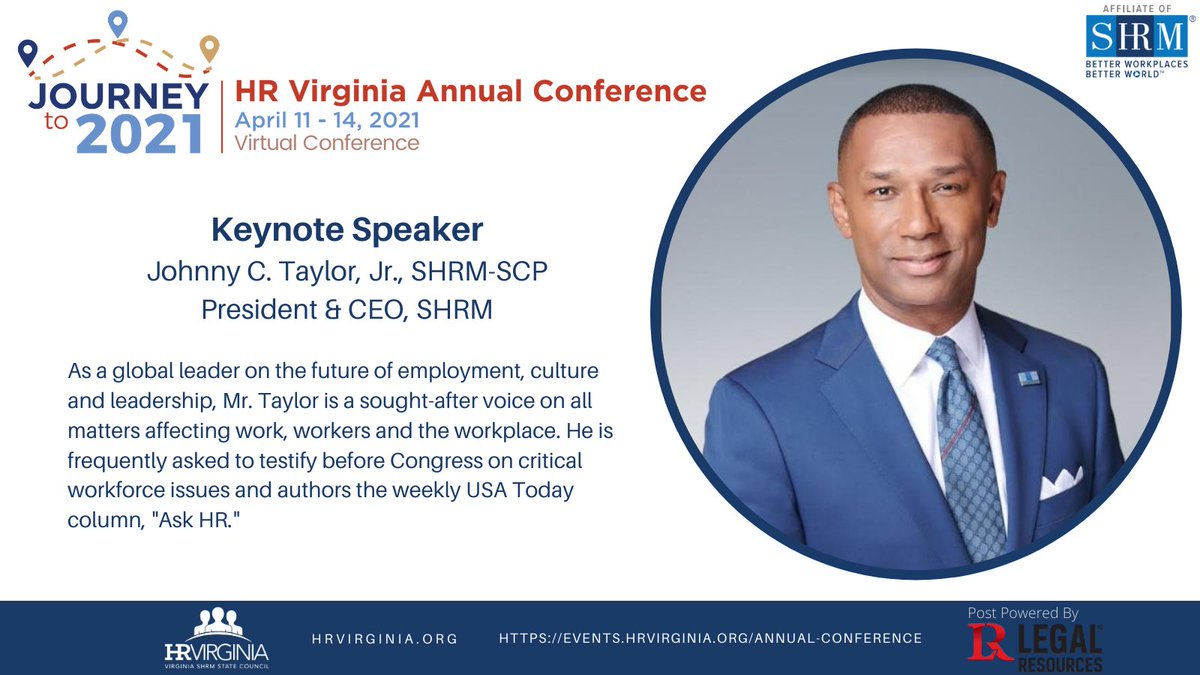 Kicking things off for Day 1 of #HRVA2021 is SHRM President and CEO, Johnny C. Taylor, Jr.! Don't miss our special keynote speaker at 12:30p EST today present "Strengthen Your Empathy Muscle".

Post powered by Legal Resources 
legalresources.com