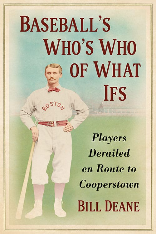 New on our bookshelf:

Baseball’s Who’s Who of What Ifs: Players Derailed en Route to Cooperstown

By Bill Deane

Available at mcfarlandbooks.com/product/Baseba…