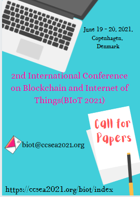 21_biot's tweet photo. #BIoT Call for Articles..!!!

2nd International Conference on Blockchain and Internet of Things(BIoT 2021)
June 19 ~ 20, 2021, Copenhagen, Denmark

Web page URL: https://t.co/pTHuuylX7l

Submission System URL: https://t.co/sJyJwYNa7R

Contact Us: biot@ccsea2021.org https://t.co/1xN6RVpej6