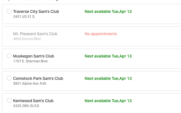 SAM'S CLUB is booked around SE Michigan, but appointments remain in Traverse City, Muskegon, Comstock, Portage and Kentwood (have to create an account to book)  https://www.samsclub.com/pharmacy/immunization/form?imzType=covid