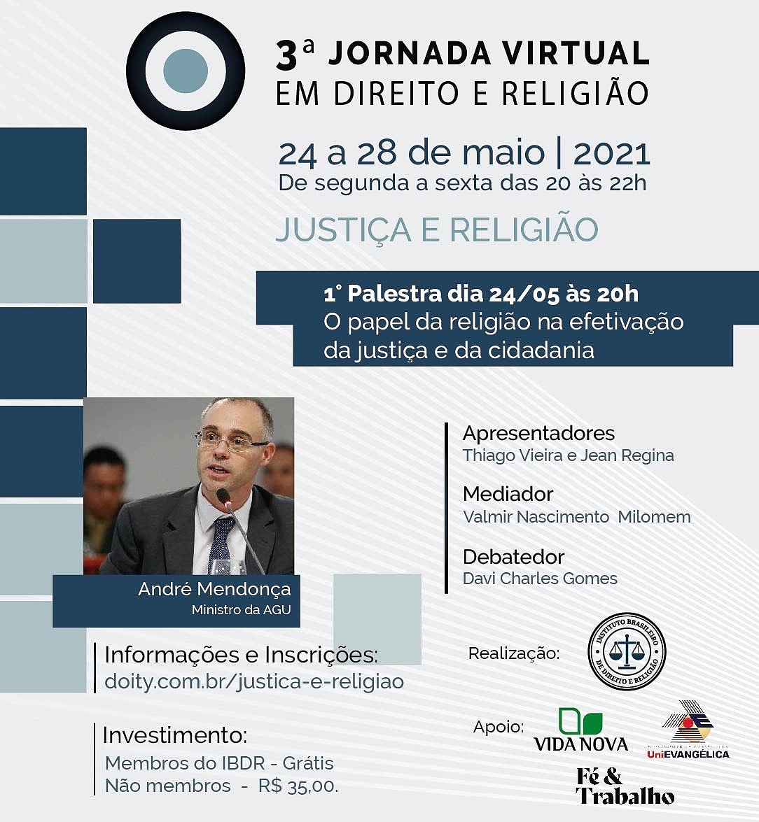 DIREITORELIGIO1's tweet photo. TERCEIRA JORNADA VIRTUAL DE ESTUDOS EM DIREITO E RELIGIÃO, de 24 a 29 de Maio de 2021, com o tema: JUSTIÇA E RELIGIÃO. INSCREVA-SE: https://t.co/DBcTPif4pF 
#IBDR https://t.co/N5fcwLE0Jb