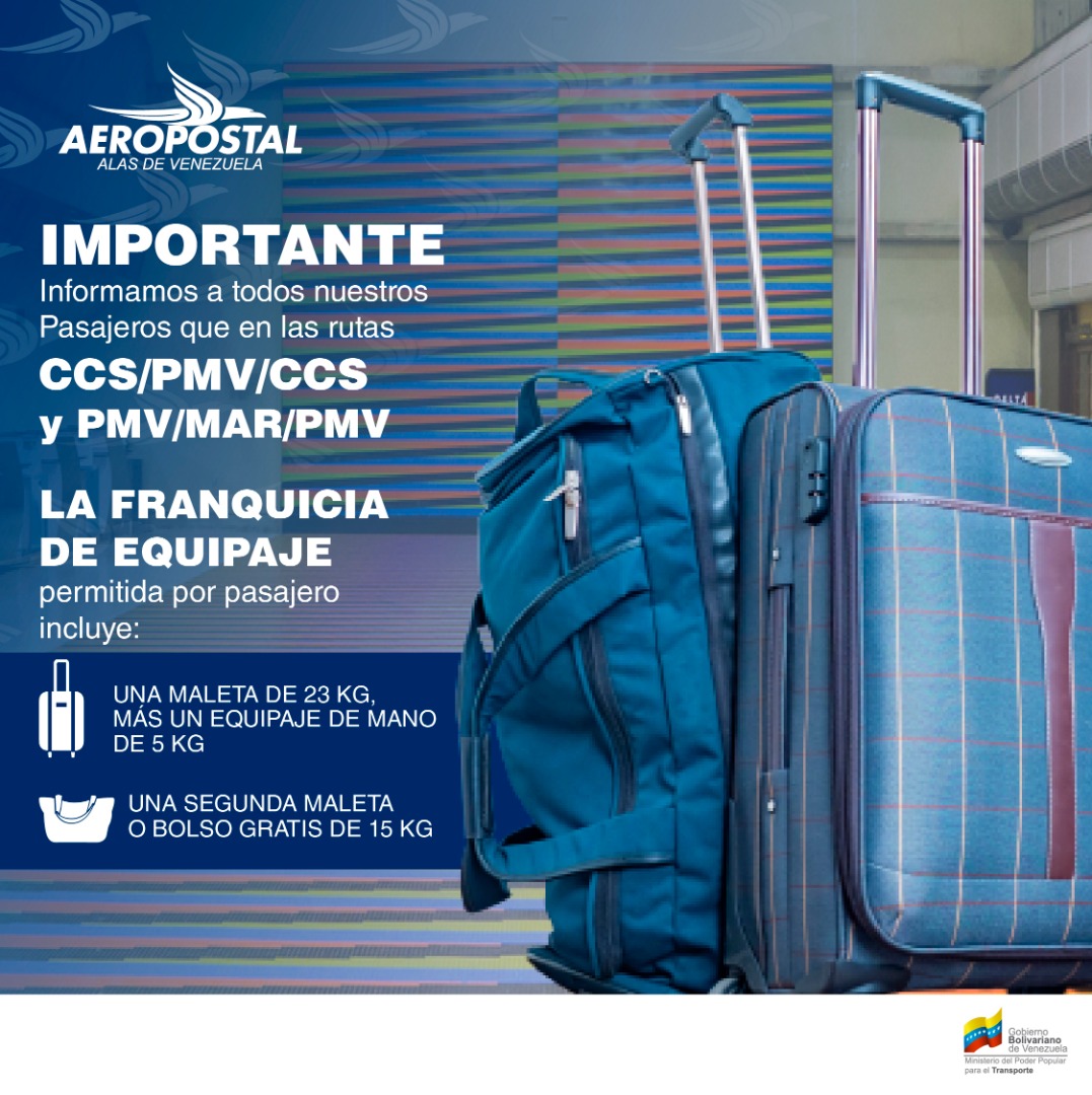 Aeropostal Alas de Venezuela on Twitter: "𝐀𝐞𝐫𝐨𝐩𝐨𝐬𝐭𝐚𝐥 𝐢𝐧𝐟𝐨𝐫𝐦𝐚 𝐚 𝐬𝐮𝐬 𝐏𝐚𝐬𝐚𝐣𝐞𝐫𝐨𝐬 que en las rutas CCS– PMV – CCS y PMV – MAR – PMV, la franquicia de equipaje por pasajero