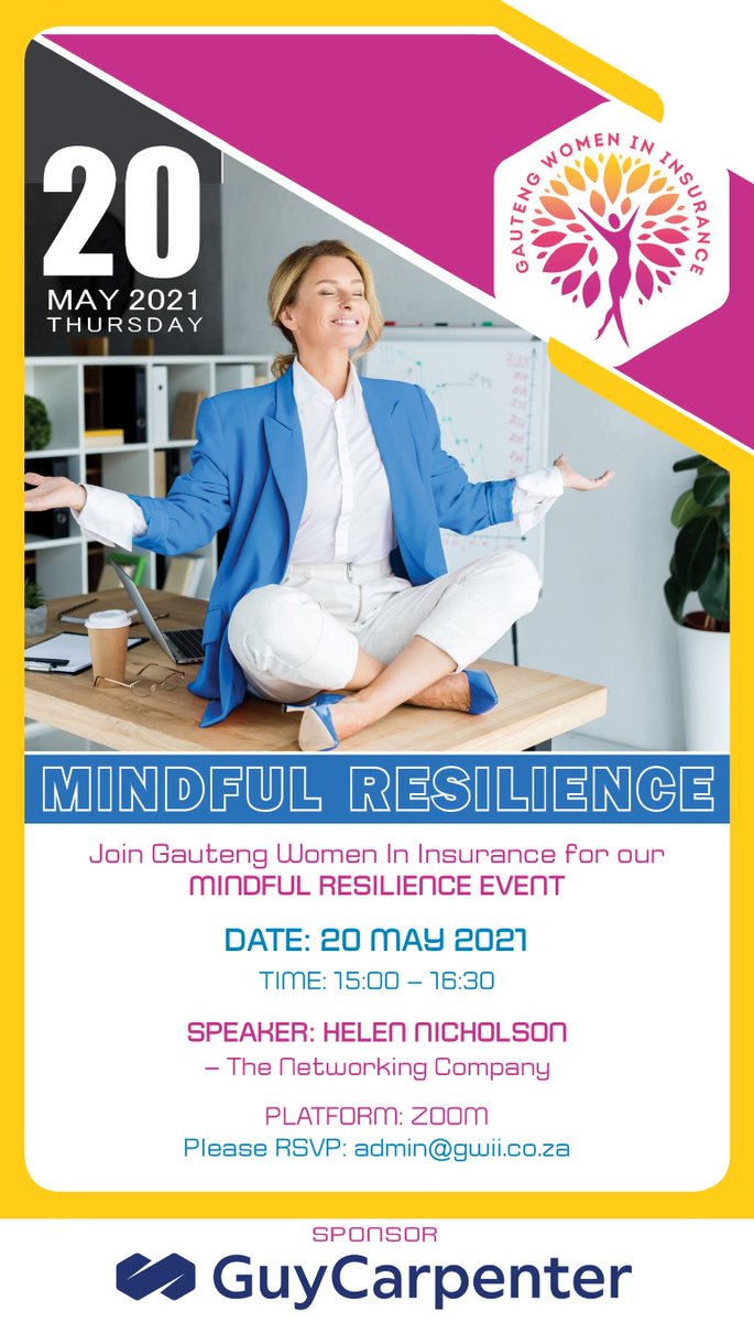 GWII_STI's tweet image. Perform at your peak so you are agile &amp;amp; adaptive to face new opportunities &amp;amp; challenges in the new normal. Join GWII on 20 May for our Mindful Resilience event with speaker: Helen Nicholson (The Networking Company).
RSVP - admin@gwii.co.za 
Thank you to our sponsor Guy Carpenter