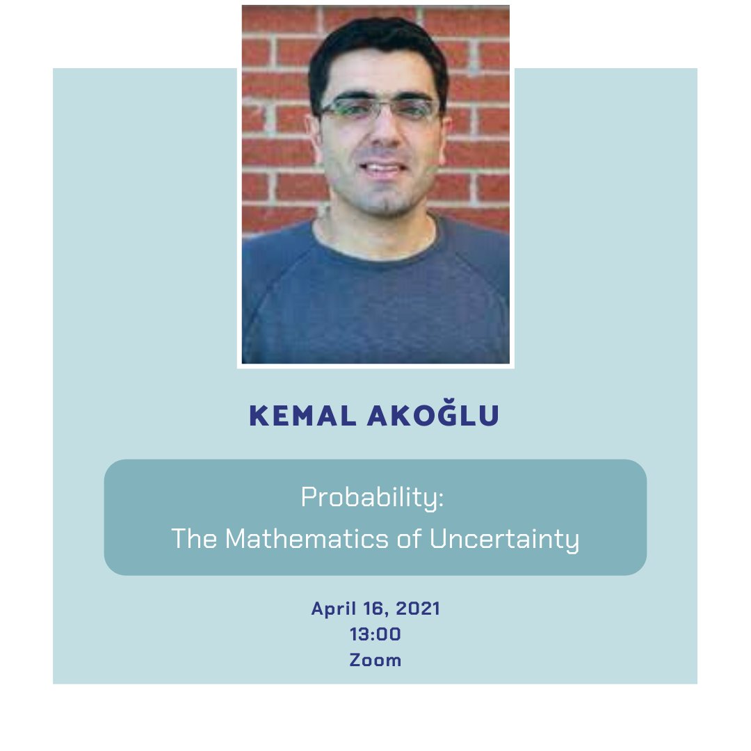 bu_egitim's tweet photo. Bahar Dönemi Paylaşım Toplantılarının üçüncüsü Dr. Öğr. Üyesi Kemal Akoğlu’nun “Probability: The Mathematics of Uncertainty” başlıklı sunusuyla bu Cuma, saat 13:00'te devam ediyor.  Sunum dili İngilizcedir. Bekleriz.
.
.
.
.
.
#EFpaylasimtoplantisi #buegitim #unibogazici #seminar https://t.co/iK5EQew85r