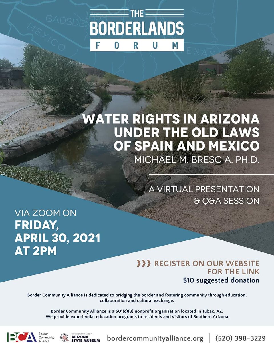 Historian Michael Brescia will explain the difficult historical/legal issues involved in disputes over #NaturalResources throughout #Arizona & the West, w/an assessment of the impact of #SpanishColonialism & #USExpansionism. RSVP: bca.z2systems.com/eventReg.jsp?e… #Water #WaterLaw