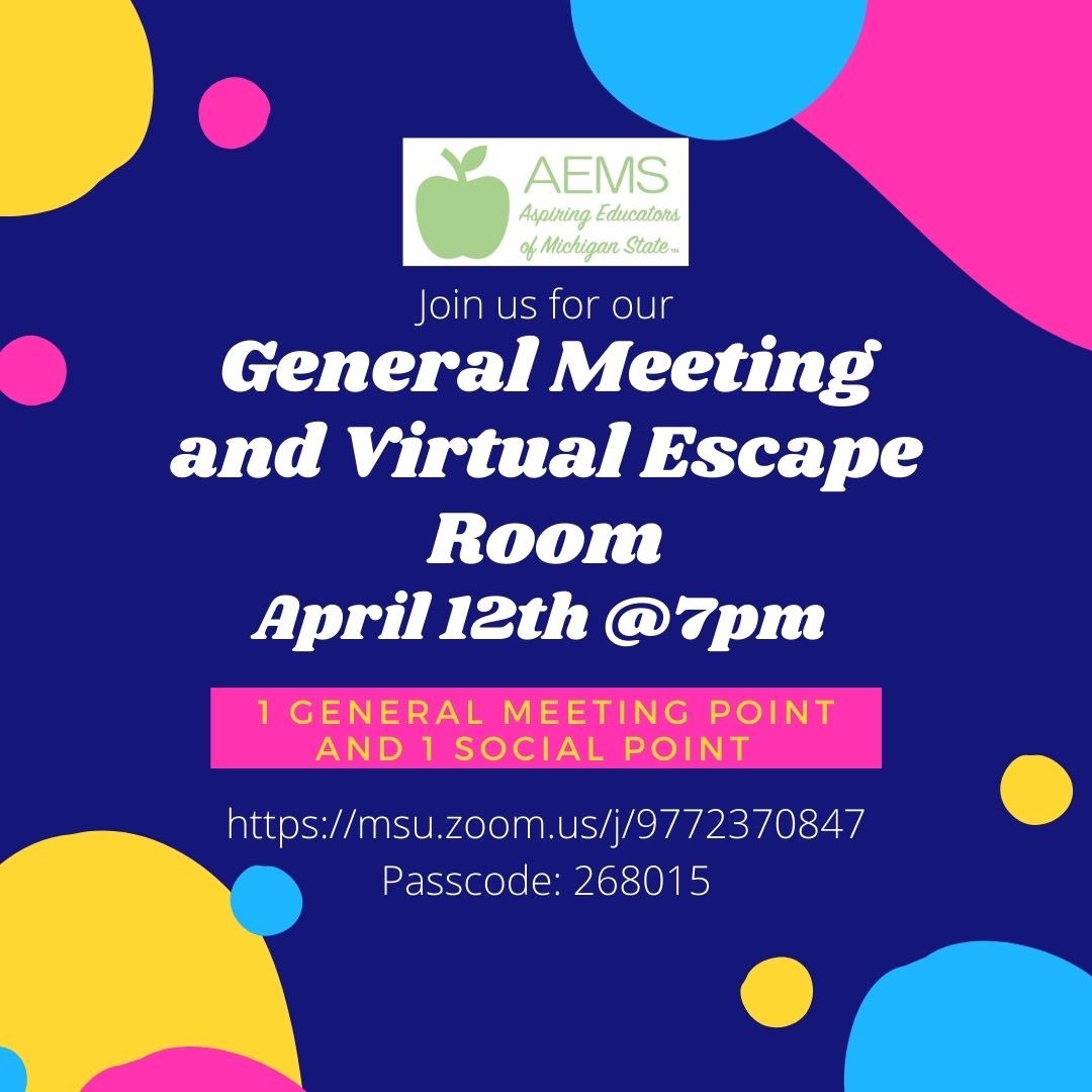 aspiringedmsu's tweet photo. Tonight is our last meeting of the year! Join us for our general meeting and virtual escape room at 7pm https://t.co/FmrwrUfOrc