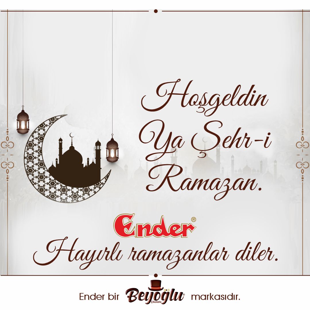 Ender Çikolata hayırlı ramazanlar diler. #HosGeldinYaSehriRamazan