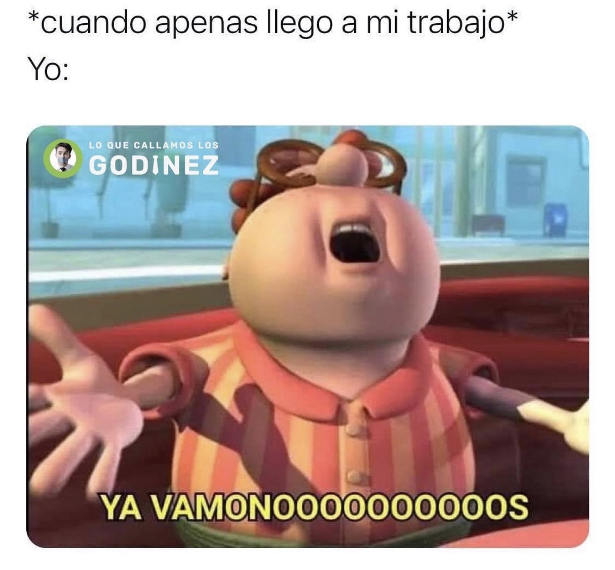 Los Godinez Memes Meme Creator Funny DICEN LOS GODINEZ QUE