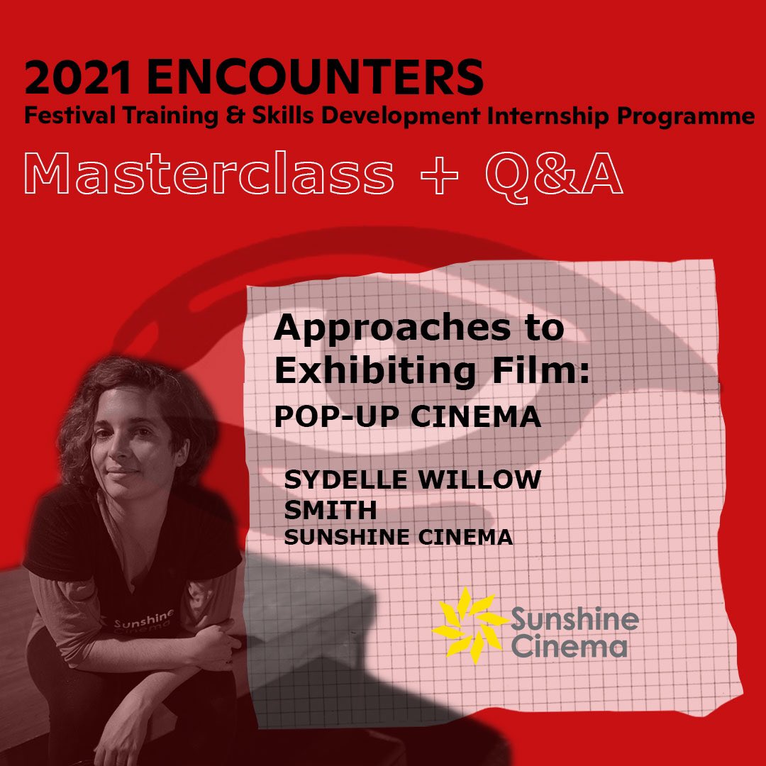 The 2021 Encounters Skills and Development Training Internship in Festival Management and Film Curation is proud to host a series of Masterclasses led by local and international industry experts. Thank you <a href="/sydellewillow/">SydelleWillowSmith</a> and <a href="/SunshineCinema/">Sunshine Cinema</a> for today’s talk.