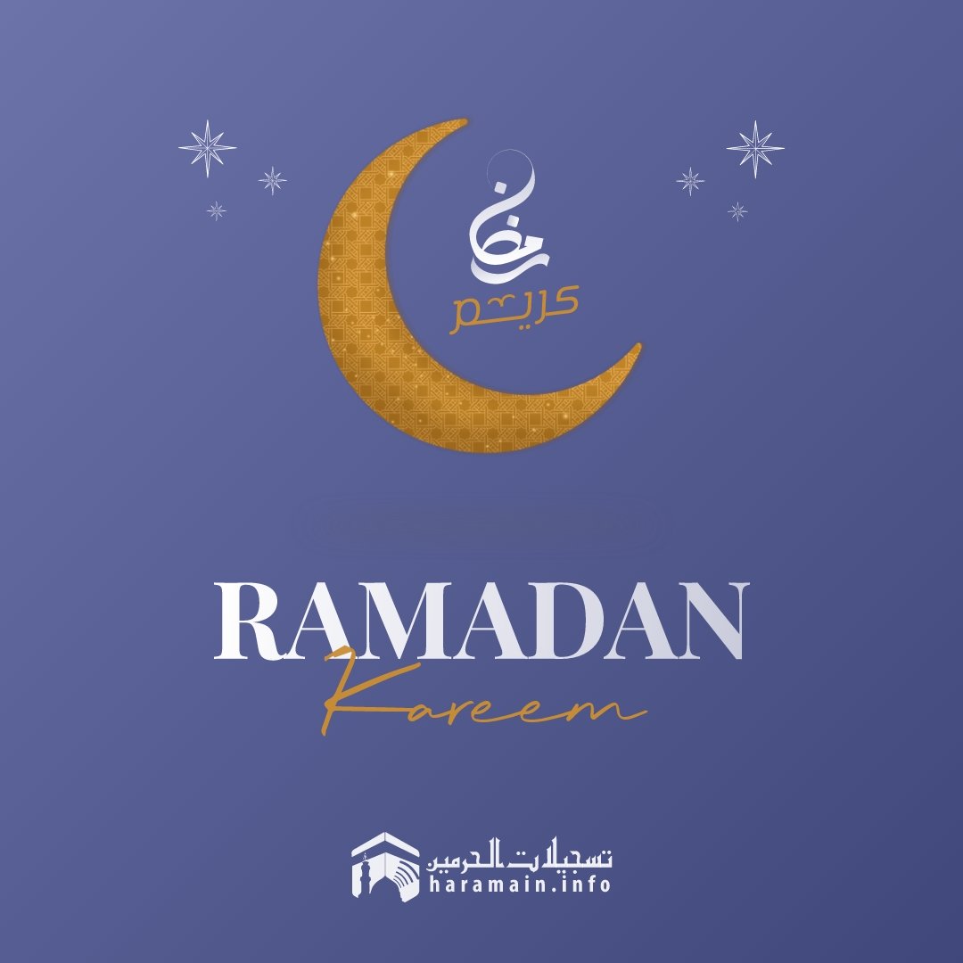 HaramainInfo's tweet photo. Ramadan Kareem to all our followers of Haramain. 

We hope you look forward to following our Ramadan coverage on all our Social Media Platforms. https://t.co/rvq3gBXeAJ