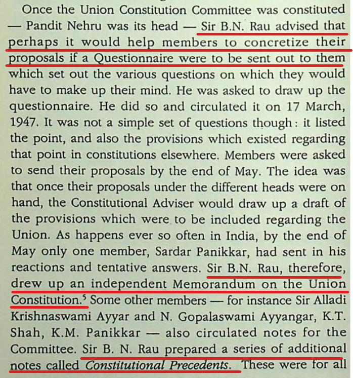 Sir Benegal Narsing Rau, a British civil servant who was the constitutional advisor to the constituent assembly, played a pivotal role in the creation of constitution. He prepared voluminous document - Constitutional Precedents, from virtually all major countries' constitutions.