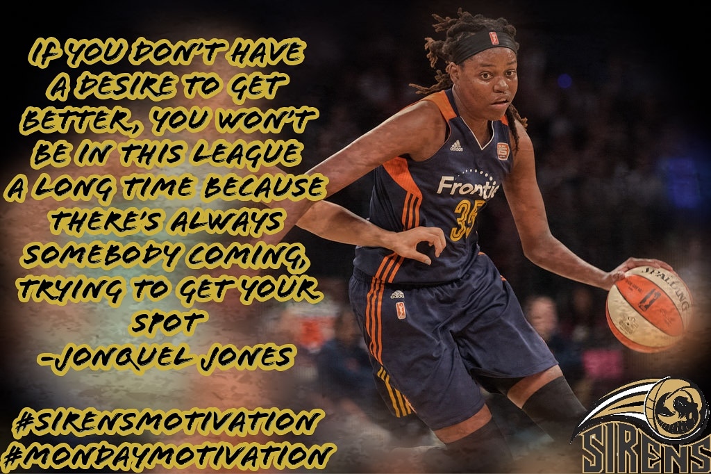 SdSirens's tweet photo. For this week's #mondaymotivation we have a quote from Jonquel Jones. Keep getting better at whatever you do, because someone else is always coming for your job. 

#ScottsdaleSirens #SDsirens #motivationmonday #WBA #motivationalquotes #WBAint
#WBAinternational #motivation https://t.co/i7wadqf0QL