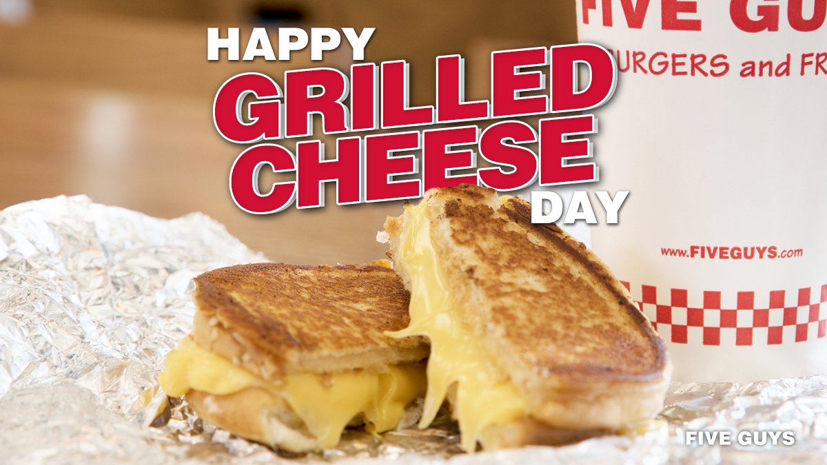 Five Guys on Twitter "Happy Grilled Cheese Sandwich Day! 🍞🧀 We're