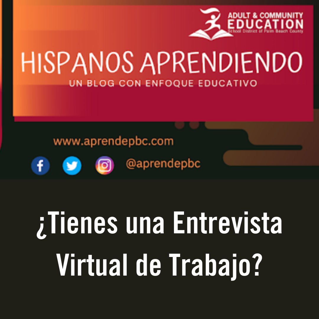 Te invito a leer unos tips que te ayudarán a tener  una exitosa entrevista virtual de trabajo hispanosaprendiendo.blogspot.com. Si quieres saber de los programas que ofrecemos visita aprendepbc.com

#educacion #AdultEdu #HispanosAprendiendo #ESOL #ingles #Aprendepbc #CTE #GED