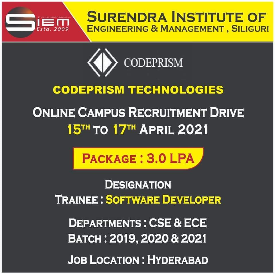SIEMsiliguri's tweet image. #Codeprism_Technologies #Software_Developer
#SIEM
#Surendra_Institute_engineering_management
#North_Bengal_Best_College
#Siliguri_Best_College
#SIEM_Siliguri
#westbengal #MAKAUT
#job #campusrecruitment