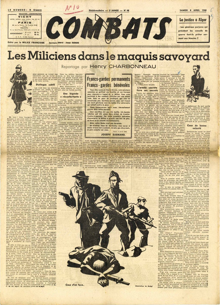 Darnand subira malgré ces forces un cuisant échec sur le plateau des Glières, les Allemands durent intervenir. Il ne pourra se targuer que d'avoir causé la mort de Morel... A la libération, il sera également contraint de proposer un accord aux Alliés et à De Gaulle.