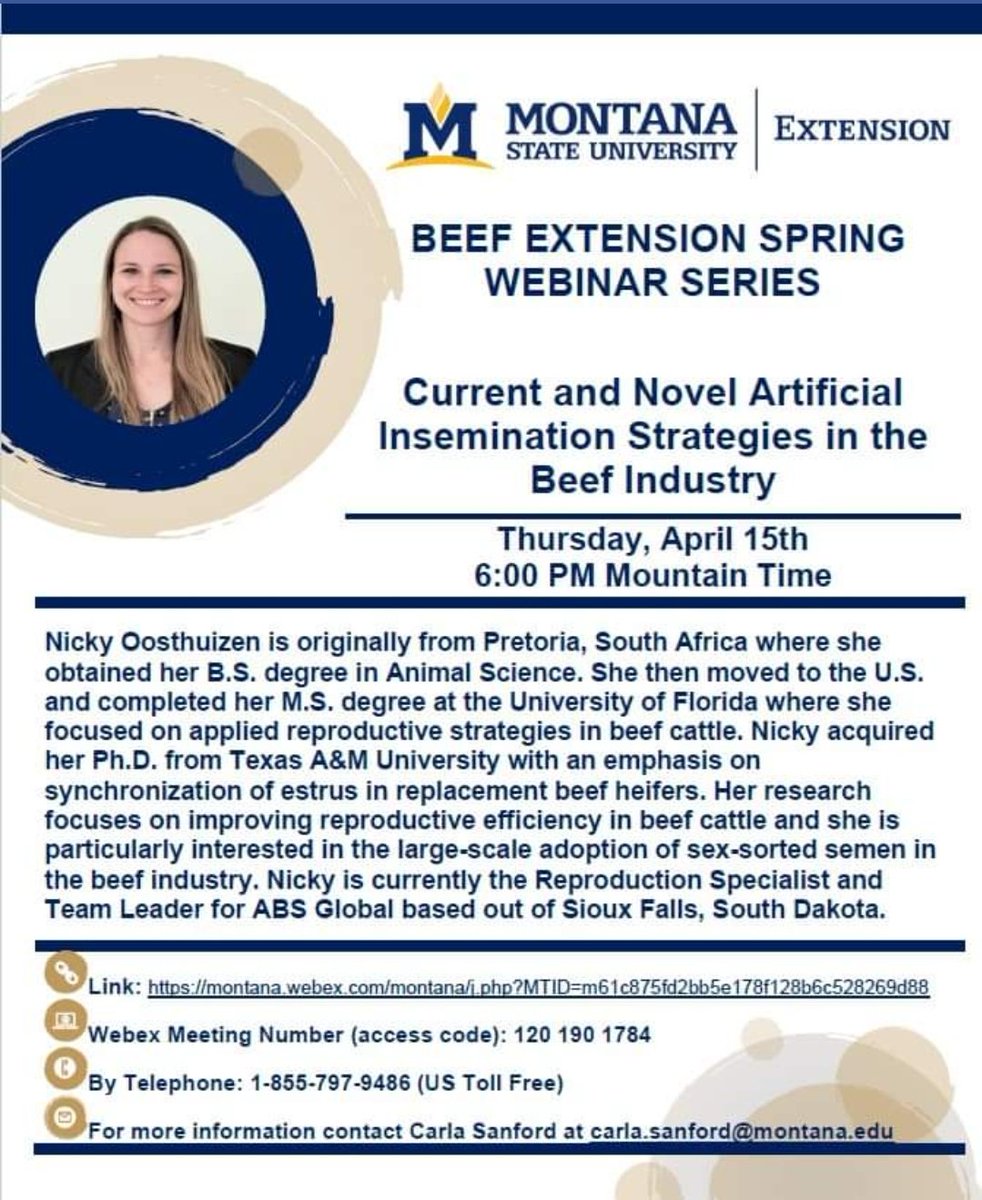 Join us this Thursday at 6 PM Mountain Time to hear from Dr. Oosthuizen about what is new in the area of artificial insemination in beef cattle- Webex link montana.webex.com/montana/j.php?…