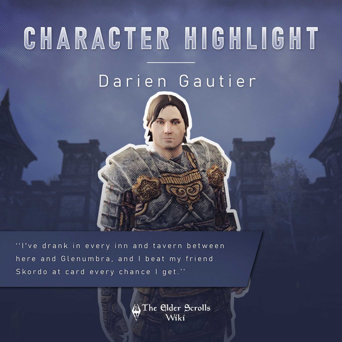 TES_Wikia's tweet photo. Darien Gautier is a Breton captain of the Camlorn Guard. Alinon the Alchemist describes him as a better tactician than his father, General Gautier, even if he "talks of nothing but wine and women". https://t.co/Tlq2oQDaxR