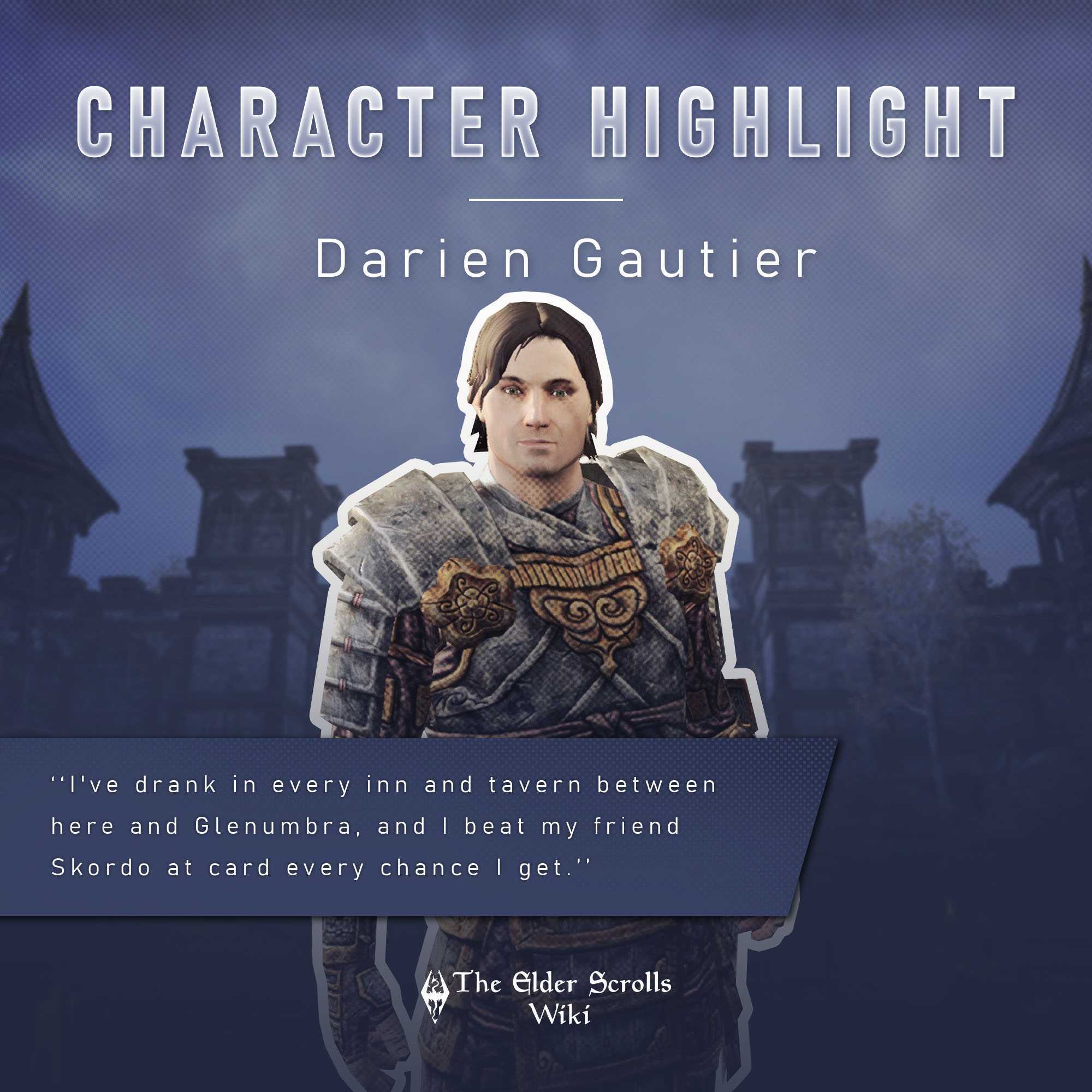 Elder Scrolls Wiki on X: Darien Gautier is a Breton captain of the Camlorn  Guard. Alinon the Alchemist describes him as a better tactician than his  father, General Gautier, even if he