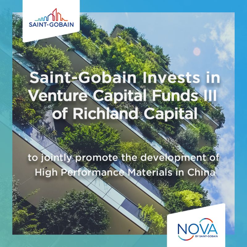 [Investment] <a href="/saintgobain/">Saint-Gobain</a> keeps investing in #China and joins Richland Capital’s VC Fund to jointly promote the development of #HighPerformanceMaterials in China.
Richland Capital is a leading investment firm for emerging technology in China. 
👇 nova-saint-gobain.com/en/newsroom/sa…