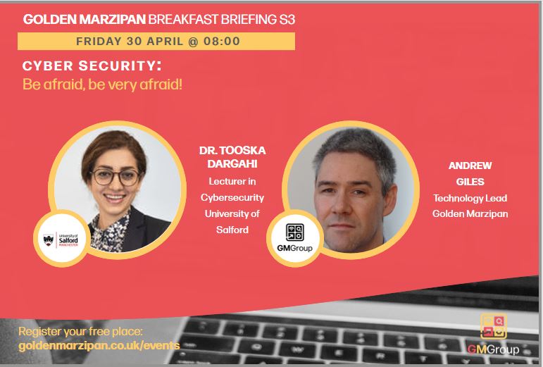 GoldenMarzipan's tweet photo. Join us this Friday for a Cyber Risk  Breakfast Briefing ☕️

Speakers cybersecurity experts;  Dr. Tooska Dargahi (The programme leader for MSc Cybersecurity at the University of Salford) and Andrew Giles (Golden Marzipan’s technology lead). 
Register @ https://t.co/lHRI1iXQFT https://t.co/HKTn1TYbPw