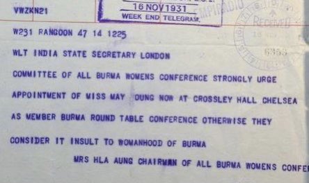 Ironically, it was the British government that didn’t want Miss May Oung to attend.A threatened boycott by the whole Burmese delegation, plus a mass rally by Burmese women in Rangoon, and this telegram convinced them otherwise. https://britishlibrary.typepad.co.uk/untoldlives/2015/08/miss-may-oung-at-the-burma-round-table-conference-1931.html #WhatsHappeninglnMyanmar