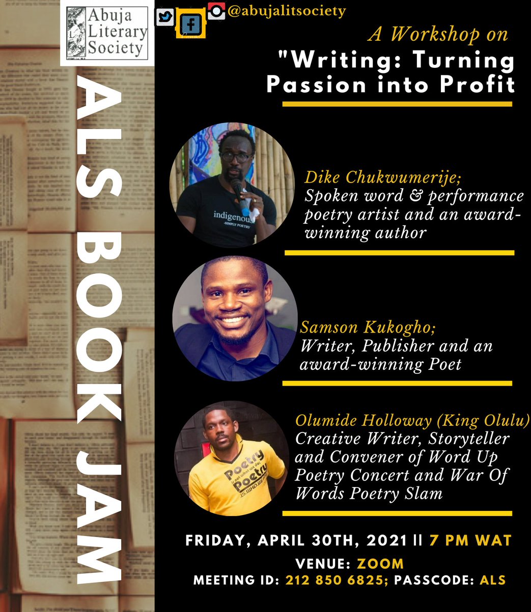 AbujaLitSociety's tweet photo. This Friday at #ALSBookJam we will be having a panel discussion on Writing: Turning Passion into Profit with @olulu4ever and @BrainyPoet to be moderated by @dmerije - https://t.co/NcF1Pw241G https://t.co/G0u9OyqnRU