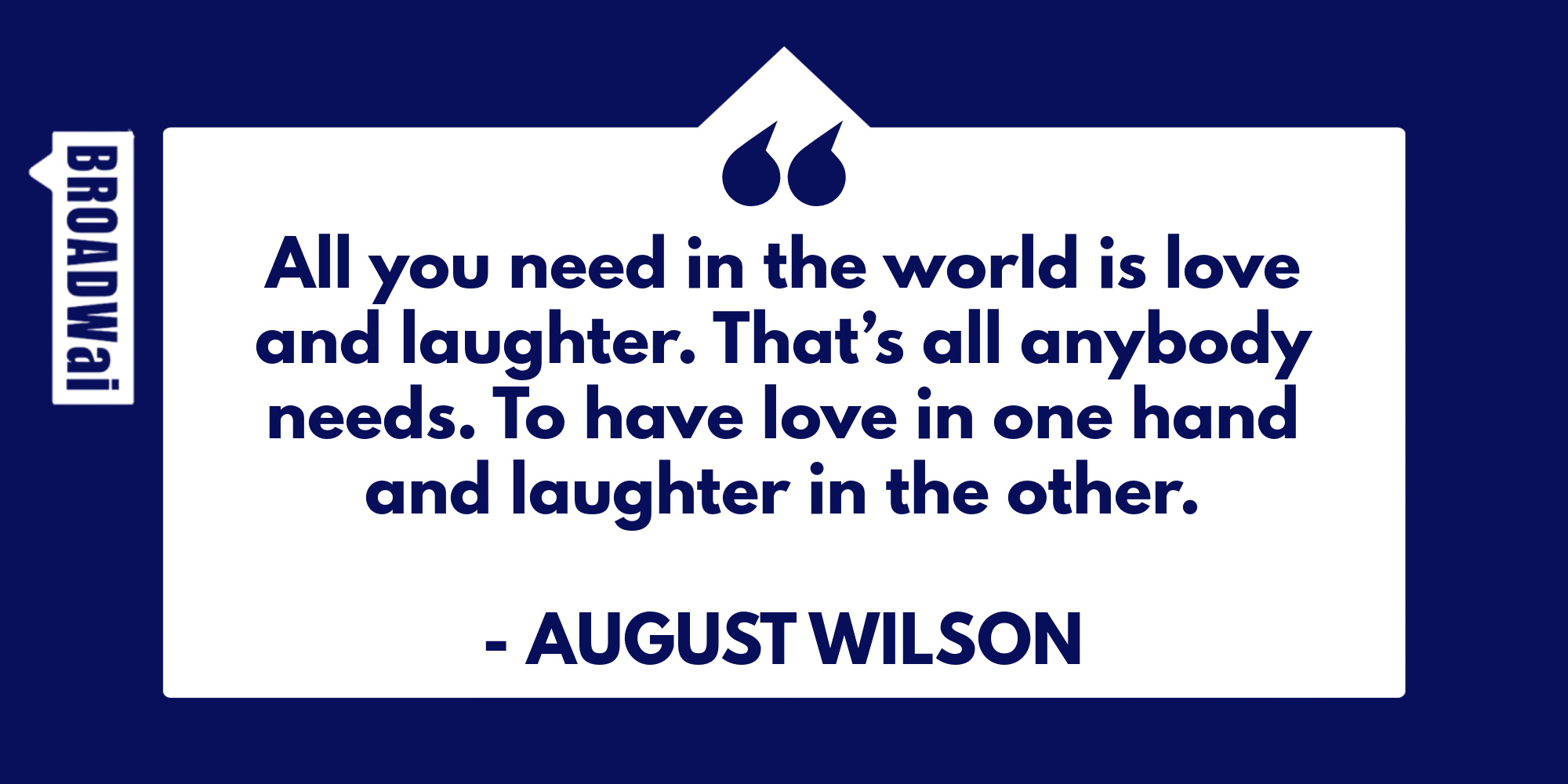 Happy birthday, August Wilson. Today we celebrate your legacy.    