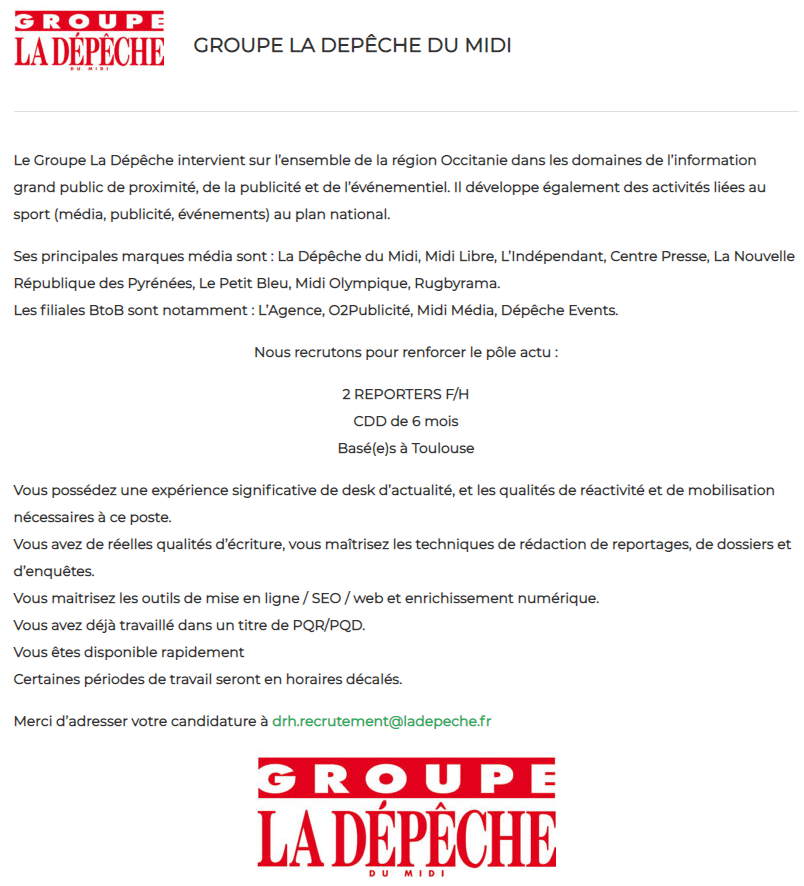 #job #CDD RT <a href="/LLaparade/">Lionel Laparade</a> : <a href="/ladepechedumidi/">La Dépêche du Midi</a>
 recherche 2 journalistes disponibles très vite pour son pôle infos situé à #Toulouse.  Expérience desk/web, et qualités d’écriture pour reportages/dossiers/enquêtes. Toutes les infos👇
occitanie-emploi.fr/poste/reporter…