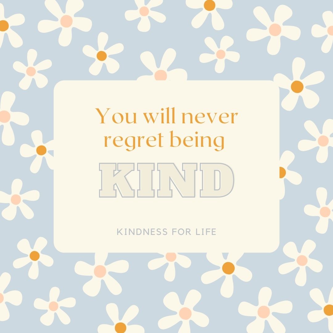 You will never regret being kind. #GoodMorning #TuesdayMorning #TuesdayThoughts