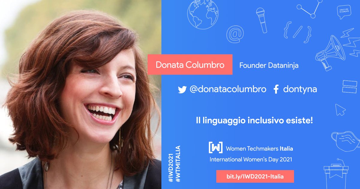 Una delle tematiche trattate all’#IWDItalia2021 sarà il #LinguaggioInclusivo, di cui ci parlerà @donatacolumbro.

Donata è socia fondatrice di Dataninja e responsabile della Dataninja School. È socia e attivista dell’associazione Ondata, che promuove l’apertura dei dati pubblici.