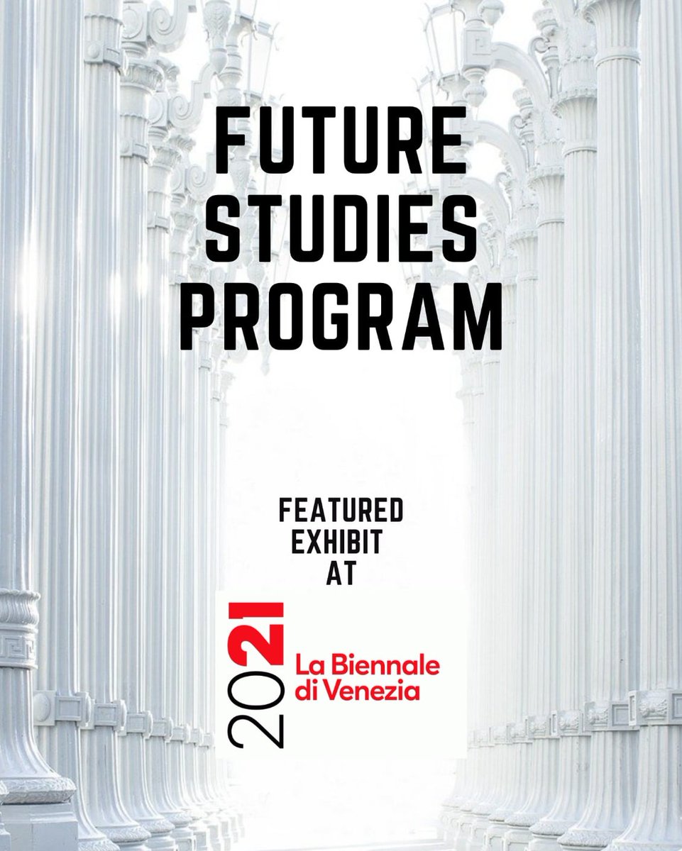 FutureStudies_'s tweet photo. Announcement: Future Studies Program Invited As A Featured Exhibitor At The 17th Venice Architecture Biennale (More Details Soon)
https://t.co/ItgPGdc1YR
#future #futurestudies #futurestudiesprogram #venice #venicebiennale #venicebiennale2021 #installationart #davidspriggs https://t.co/eV3qTIOmkK