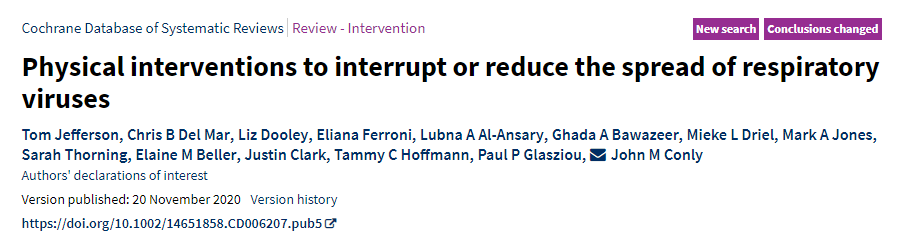 If you want the most reliable evidence on the effectiveness of  #facemasks (and other relevant interventions) on reducing the spread of respiratory viruses then refer to the 2020  @cochranecollab review by Tom Jefferson et al.:  https://www.cochranelibrary.com/cdsr/doi/10.1002/14651858.CD006207.pub5/full 34/36