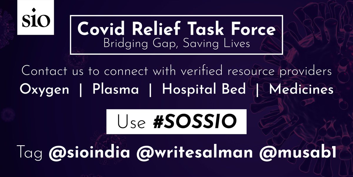 sioindia's tweet photo. If you or anyone you know needs oxygen, plasma, hospital bed or medicines, Covid Relief Task Force can connect you with #verified resource providers across India in timely manner. Tweet your requirement with details using #SOSSIO and tag @sioindia @writesalman @musab1
#CovidHelp https://t.co/fLRvNtXwhH