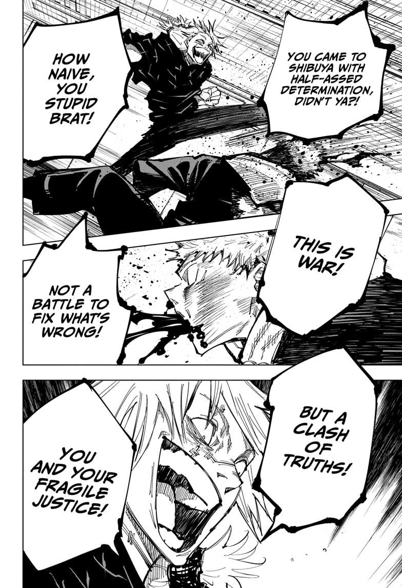 Mahito took quite literally everything left from Yuji at this point. Mahito beat and barraged him with insults in how his resolve wasn't enough and how his comrade's deaths could've been avoided if he had done better and come to Shibuya with more resolve.