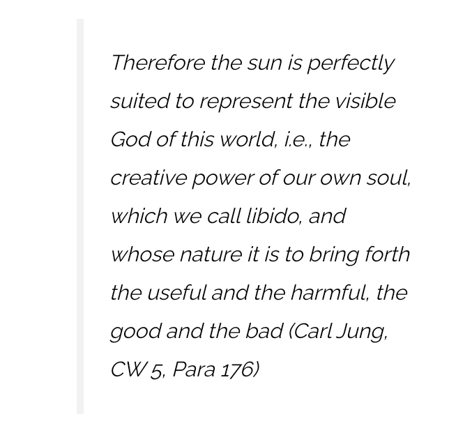 For Carl Jung, the sun and moon represented the parent archetype, as well as the gods within a person's psyche. The sun is a powerful and creative force that can give the energy to create life. It can represent the creative power of our soul which we call libido.