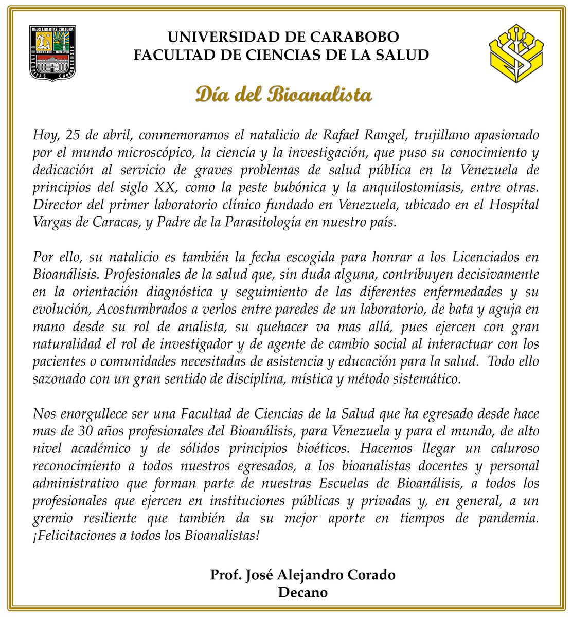 Un caluroso reconocimiento en su día, a todos los egresados, bioanalistas docentes y personal administrativo que integran nuestras Escuelas de Bioanálisis y, en general, a un gremio resiliente que ofrece su mejor aporte en tiempos de pandemia. ¡Felicitaciones a los Bioanalistas!!