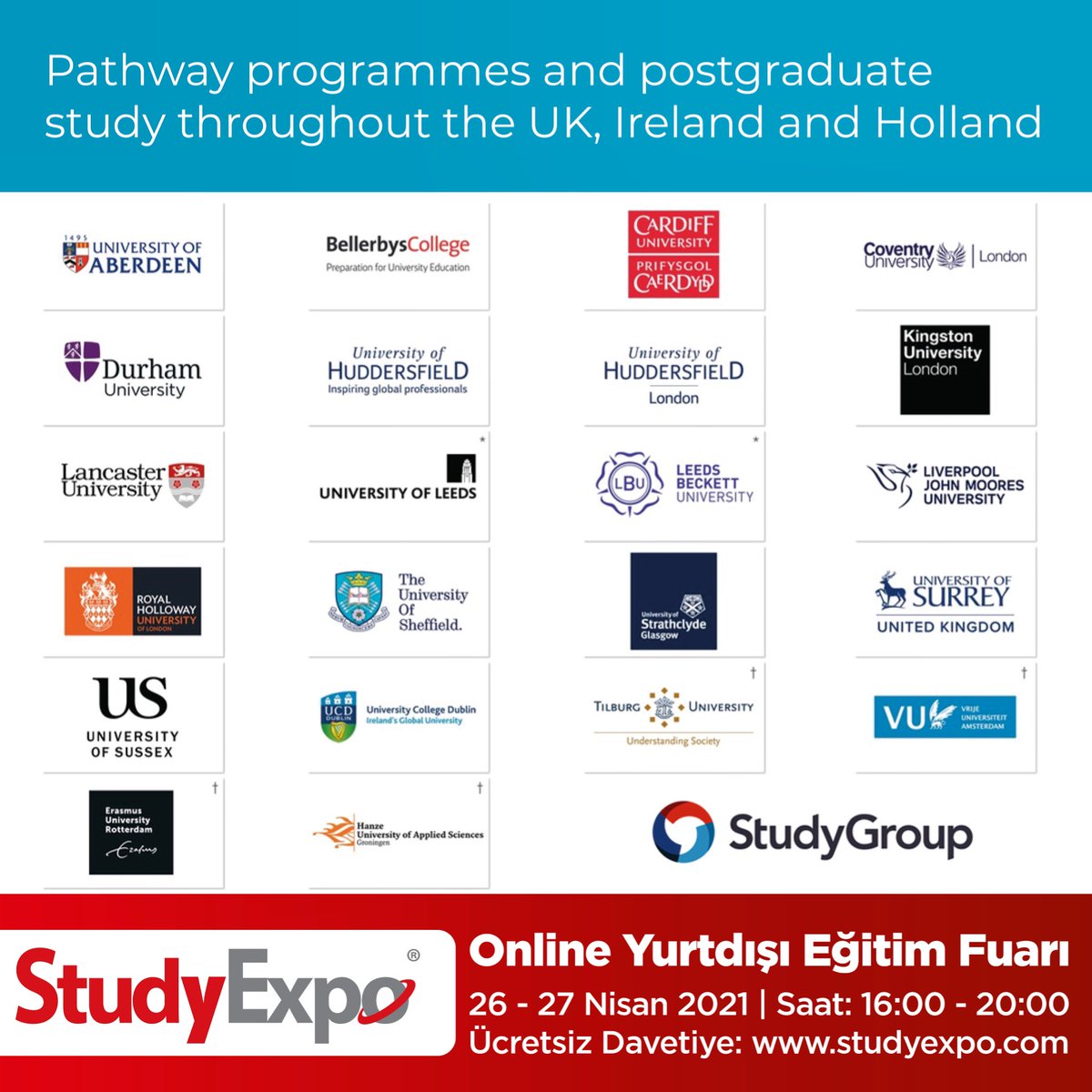 İngiltere, İrlanda veya Hollanda’da Üniversite Eğtimi Alın: Study Group
Başvuru ve burslar hakkında bilgi edinin.Katılımın ücretsiz olduğu fuar için davetiye alın: studyexpo.com 
#studyexpo #studygroup #ingilterepathway #yurtdışıeğitim #yurtdışıüniversite #irlandaeğitim