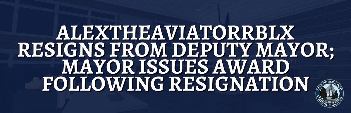 AlexTheAviatorRBLX resigns from Deputy Mayor; Mayor issues award following resignation

<a href="/FedoraMasterB98/">FedoraMasterB98</a> <a href="/stapletoncounty/">Stapleton County</a>