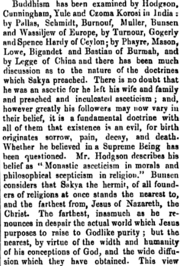 By the 1870s, it was estimated that "Buddhism" was the second largest religion on Earth after Christianity, with around 222 million people (of which 170 million in China). Balfour lists various scholars who studied Buddha's doctrine, and who called it the closest to Christianity.