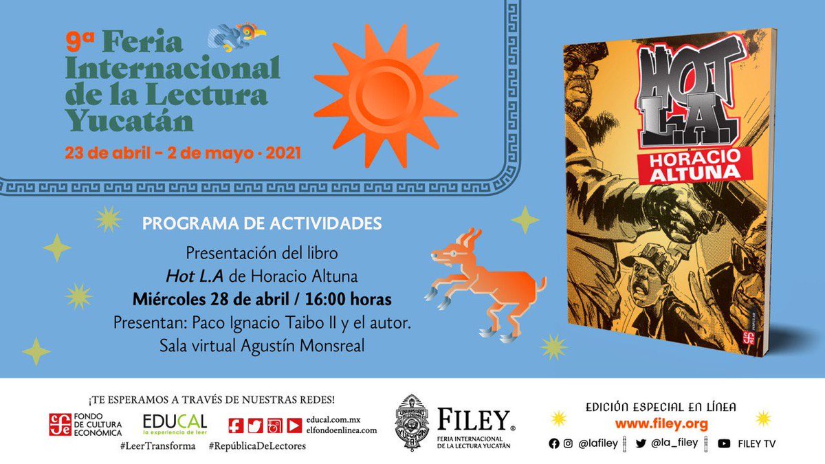 FCEMexico's tweet photo. El próximo miércoles te esperamos en @la_filey: @Taibo2 presentará #HotLA de nuestra colección #PopularCómic junto con su autor @HoracioAltuna. Conéctate a las 16:00hrs #FILEY2021Virtual #RepúblicaDeLectores https://t.co/ZUcasISMFP @LibreriasEducal https://t.co/kgjNChjdNu