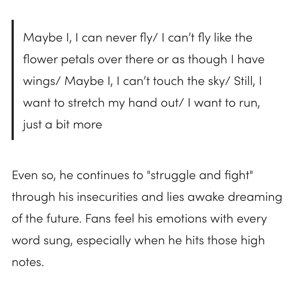 In his song awake, jin talks about how he would doubt himself and never be able to fly meaning he felt he couldn’t meet others expectations. Even though he felt like a failure in his lyrics he tells himself don’t cry and keep going.