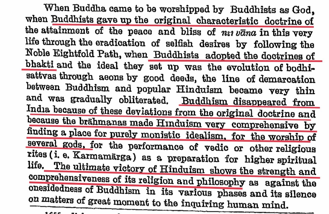 3)Later Buddhists strayed so much from the original teachings of buddha, in the process they simply ended up copying Hindu ideals like Bhakti. The line between Buddhism & Hinduism got so thin that the former got subsumed in the vast superior ocean that is Hindu dharma. (3)