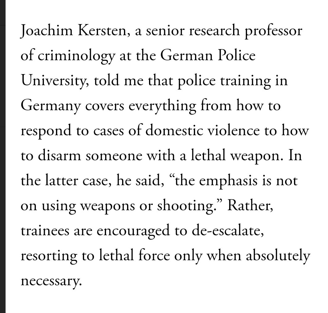 From the same Atlantic article: german police trainees are taught in depth how to handle many situations emphasizing de-escalating, including how to disarm those with lethal weapons.