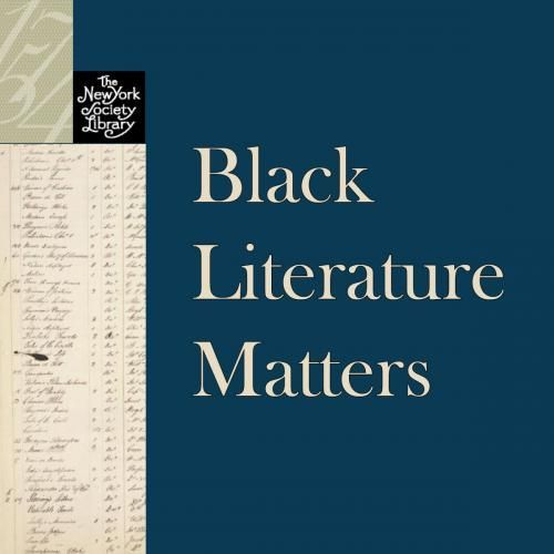 It's almost here! Our upcoming exhibition BLACK LITERATURE MATTERS opens 4/28. Feel free to explore featured events and resources till then! Please keep in mind our #Covid19 guidelines. buff.ly/3dKbLYv #BlackLiterature #BlackLiteratureMatters #NYSocietyLibrary