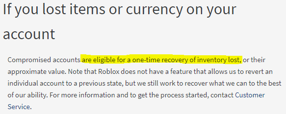 After securing my account, I read up on the issue. Roblox has a help article which states that they will assist you one-time in recovering stolen items due to a hacked/compromised account. https://en.help.roblox.com/hc/en-us/articles/203313390-My-account-was-hacked-What-do-I-do-5/10