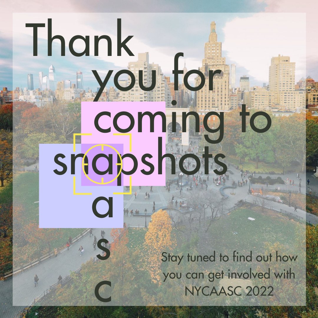 NYCAASC's tweet photo. Thank you for coming to NYCAASC 2021: SNAPSHOTS!! We really hope everyone enjoyed this year's virtual conference. Follow us on IG, Twitter, and FB to find out how you can get involved with NYCAASC 2022, whether as a committee member or a participant! https://t.co/ZL7ZX3vZdm