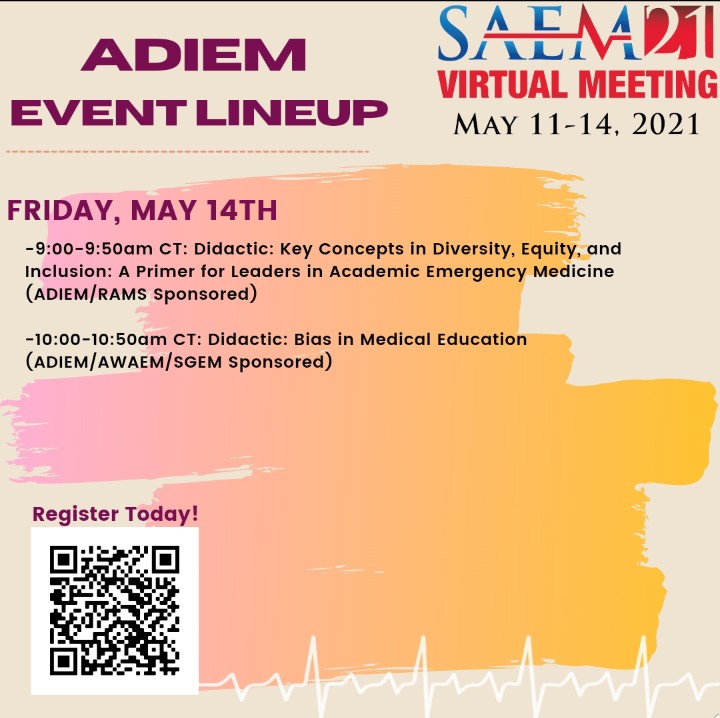 **SAEM21 Virtual Meeting May 11-14th** Don't miss our amazing lineup of ADIEM-sponsored events! ✊🏾Workshops!! ✊🏾 Didactics!! ✊🏾Social events!! REGISTER TODAY! Scan the QR code for the link!