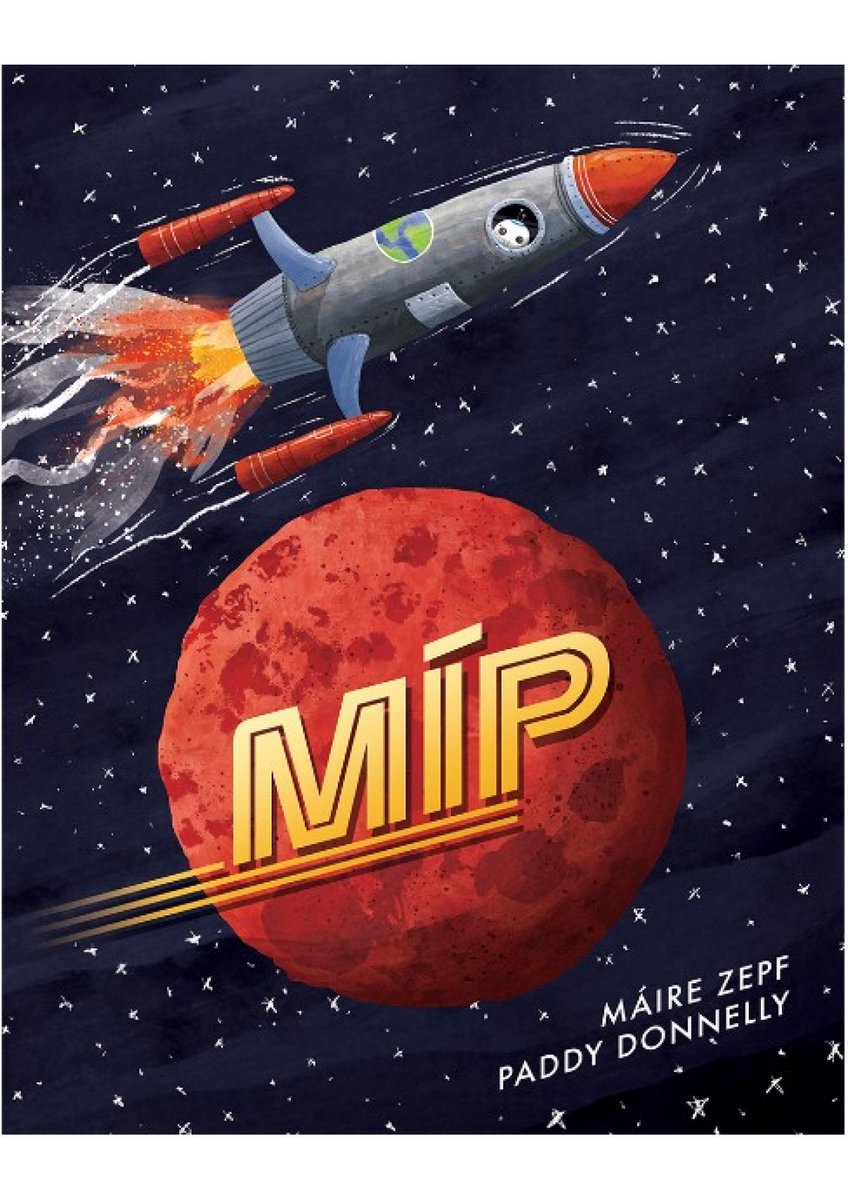 Day 25 of the  #ReadIrishWomenChallenge2021: Míp by  @MyraZepf (illus. by  @paddydonnelly)Another picturebook written as Gaeilge: Robots, space, music, and fun! What more could you need?