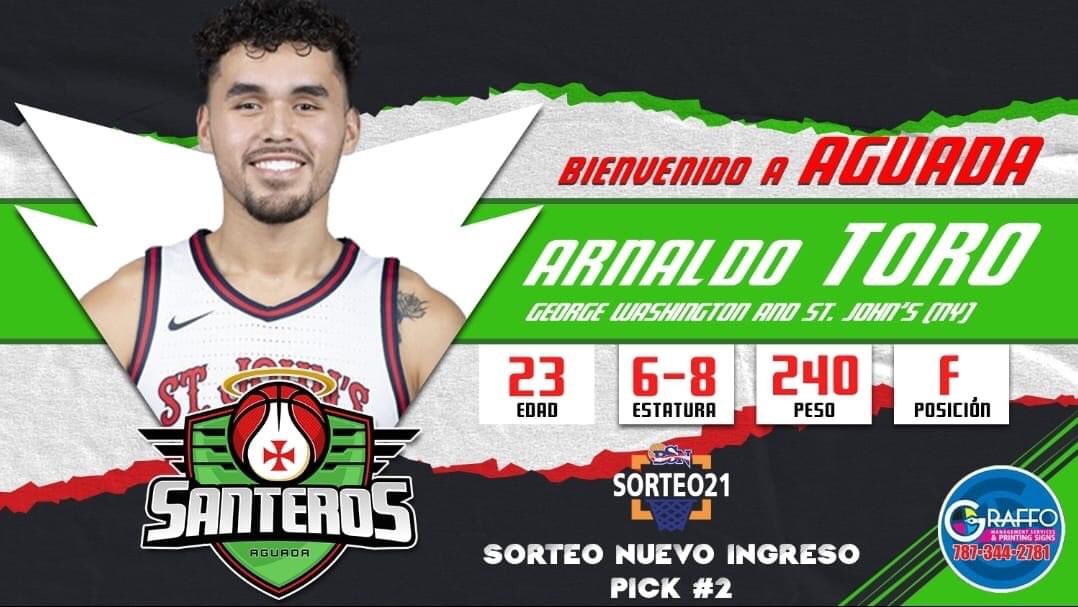 ¡ARNALDO TORO Bienvenido a los Santeros de Aguada! 

Los Santeros de Aguada seleccionan en el turno número 2 de la Primera Ronda del sorteo de nuevo ingreso del Baloncesto Superior Nacional al prospecto Delantero-Centro de 23 años, @tingysaucee . #Somospicoypala